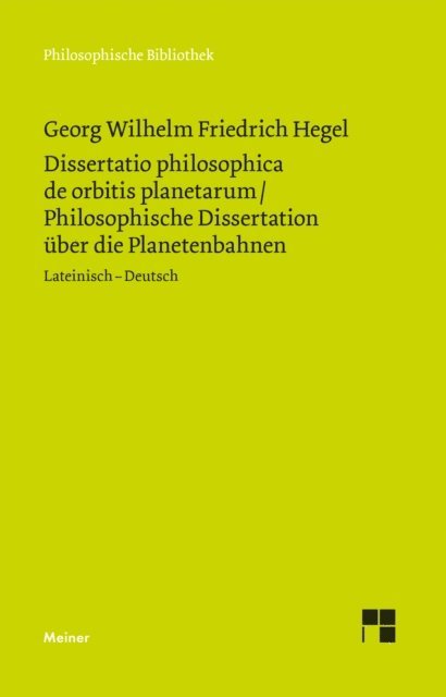 Georg Wilhelm Friedrich Hegel, Martin Walter - Dissertatio philosophica de orbitis planetarum. Philosophische Dissertation über die Planetenbahnen, E-bok