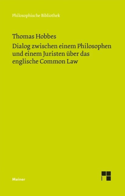 Thomas Hobbes, Peter Schroder - Dialog zwischen einem Philosophen und einem Juristen über das englische Common Law, E-bok