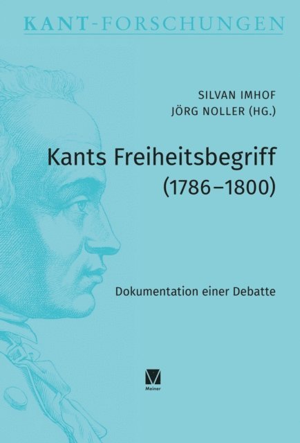 Jorg Noller, Silvan Imhof - Kants Freiheitsbegriff (1786–1800), E-bok