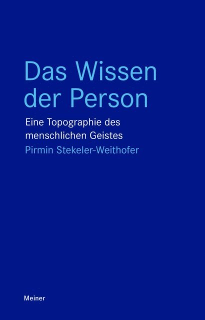 Pirmin Stekeler-Weithofer, Max Stange, Jakob Kummerer, Leander Berger - Das Wissen der Person, E-bok