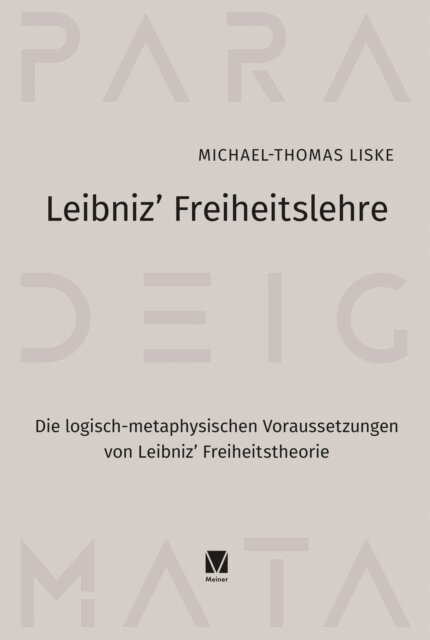 Michael-Thomas Liske - Leibniz' Freiheitslehre, E-bok