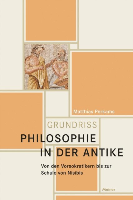 Matthias Perkams - Philosophie in der Antike, E-bok
