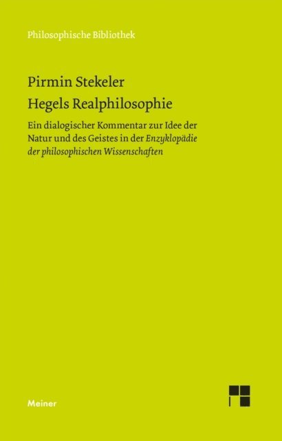 Pirmin Stekeler-Weithofer - Hegels Realphilosophie, E-bok
