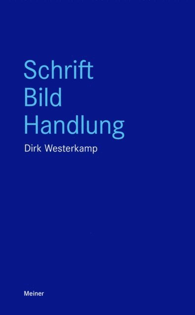 Dirk Westerkamp - Schrift, Bild, Handlung, E-bok