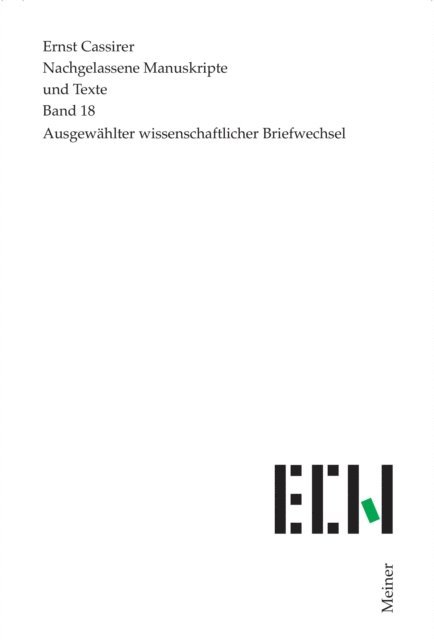 Ernst Cassirer, John Michael Krois - Briefe. Ausgewählter wissenschaftlicher Briefwechsel, E-bok