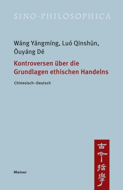 De Ouyang, Qinshun Luo, Yangming Wang, Iso Kern - Kontroversen über die Grundlagen ethischen Handelns, E-bok