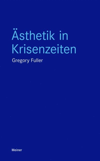Gregory Fuller - Ästhetik in Krisenzeiten, E-bok