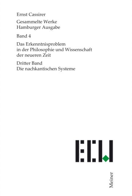 Ernst Cassirer, Birgit Recki - Das Erkenntnisproblem in der Philosophie und Wissenschaft der neueren Zeit. Dritter Band, E-bok