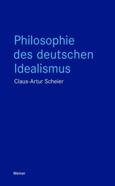 Claus-Artur Scheier - Philosophie des deutschen Idealismus, E-bok