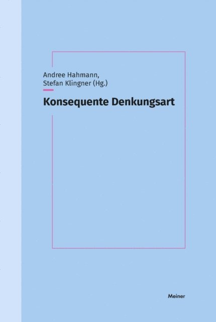 Stefan Klingner, Andree Hahmann - Konsequente Denkungsart, E-bok