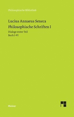 Seneca, Otto Apelt - Philosophische Schriften I, Häftad