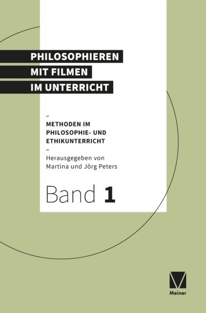 Martina Peters, Jorg Peters - Philosophieren mit Filmen im Unterricht, E-bok