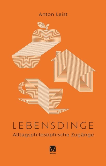 Anton Leist - Lebensdinge, E-bok