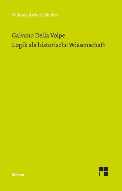 Galvano Della Volpe, Alfred J. Noll - Logik als historische Wissenschaft, E-bok