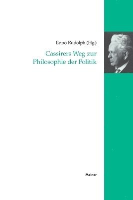 Rudolph Enno - Cassirers Weg zur Philosophie der Politik, Häftad