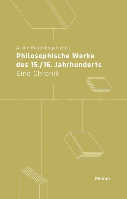 Arnim Regenbogen, Arnim Regenbogen - Philosophische Werke des 15./16. Jahrhunderts, E-bok