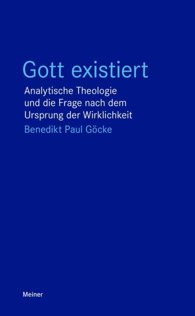 Benedikt Paul Gocke - Gott existiert, E-bok
