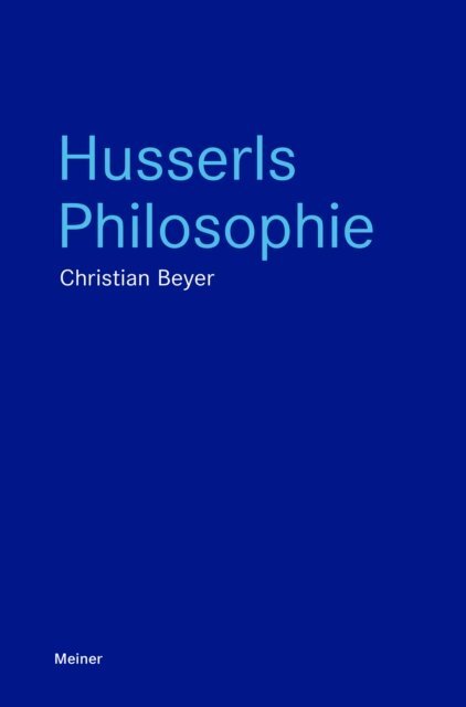 Christian Beyer - Husserls Philosophie, E-bok