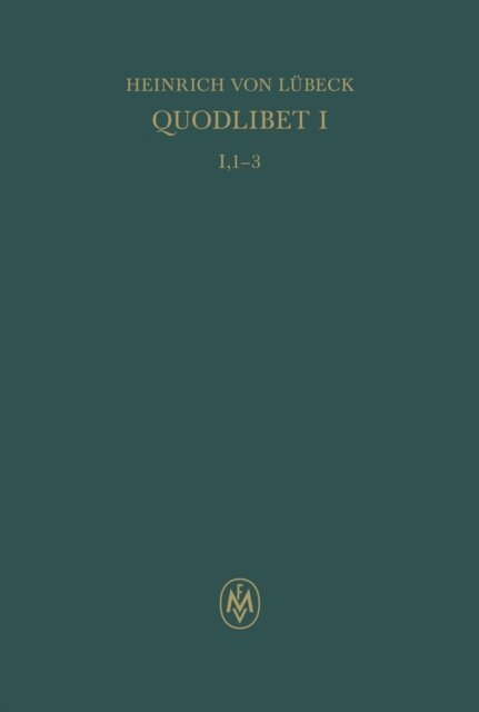 Heinrich von Lubeck, Massimo Perrone - Quodlibet primum, E-bok