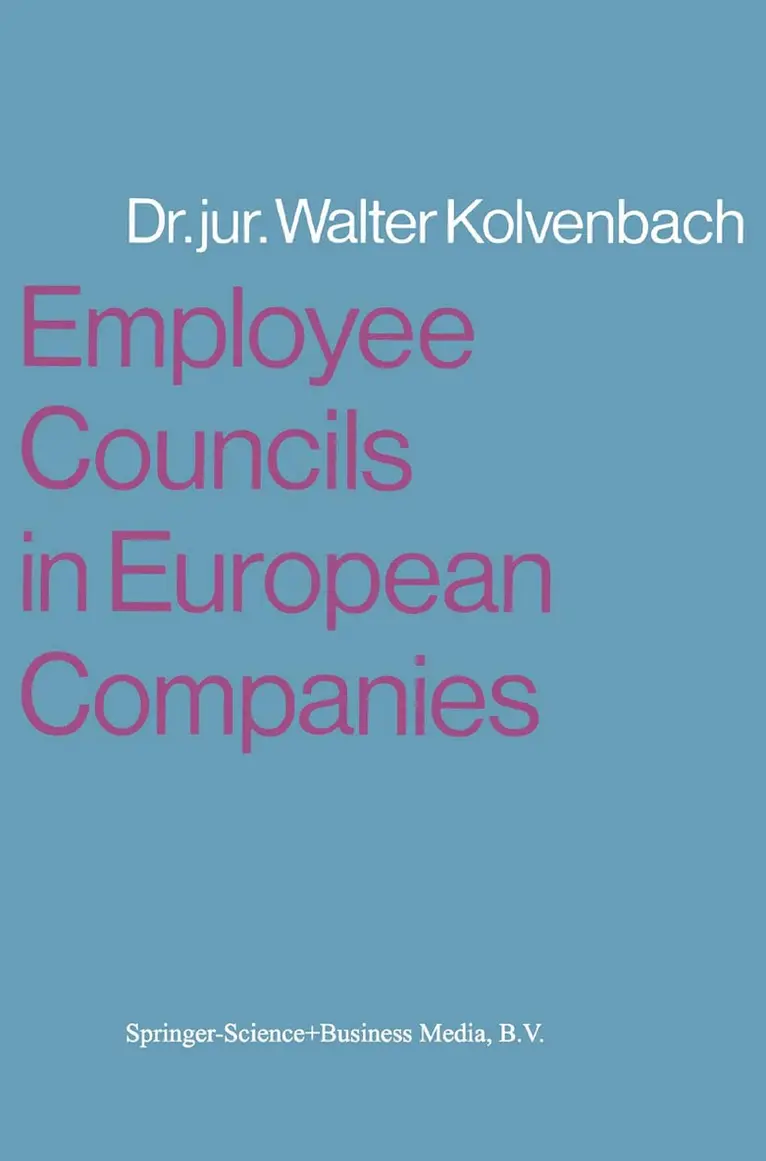 Walter Kolvenbach - Employee Councils in European Companies, Häftad. Tillgänglighet: Lägg i varukorg