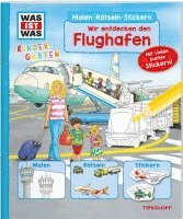 WAS IST WAS Kindergarten Malen R�tseln Stickern Wir entdecken den Flughafen