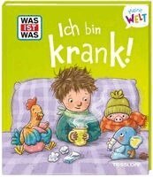 WAS IST WAS Meine Welt Bd. 23 Ich bin krank!