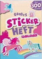 Großes Stickerheft. Einhörner, Häftad
