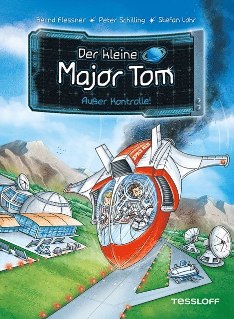 Peter Schilling, Bernd Flessner - Der kleine Major Tom. Band 7. Außer Kontrolle, E-bok