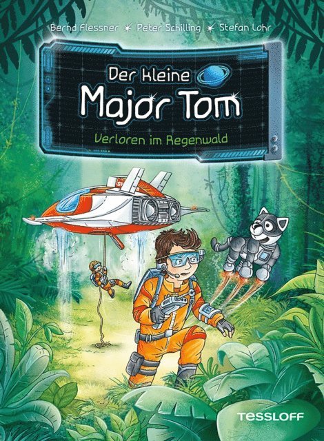 Peter Schilling, Bernd Flessner - Der kleine Major Tom. Band 8. Verloren im Regenwald, E-bok