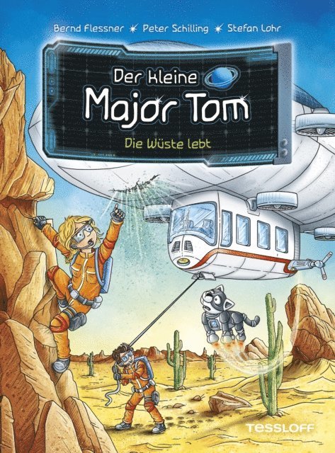 Peter Schilling, Bernd Flessner - Der kleine Major Tom. Band 13. Die Wüste lebt, E-bok