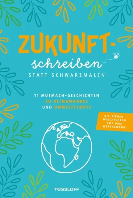 Tessloff Verlag Ragnar Tessloff GmbH & Co.KG - Zukunftschreiben statt Schwarzmalen, E-bok. Tillgänglighet: Lägg i varukorg