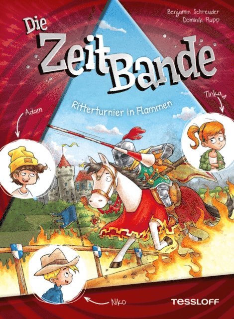 Benjamin Schreuder - Die ZeitBande. Band 2. Ritterturnier in Flammen, E-bok