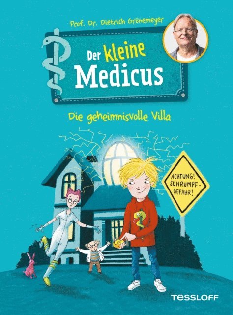 Dietrich Gronemeyer - Der kleine Medicus. Band 1. Die geheimnisvolle Villa, E-bok
