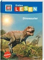 Karin Bischoff - WAS IST WAS Erstes Lesen Band 13. Dinosaurier, Inbunden