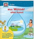 WAS IST WAS Junior Was Wasser alles kann!