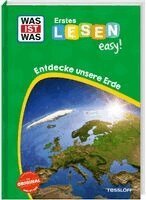 Sonja Meierjürgen - WAS IST WAS Erstes Lesen easy! Entdecke unsere Erde, Inbunden
