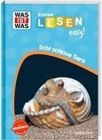 Sonja Meierjürgen - WAS IST WAS Erstes Lesen easy! Echt schlaue Tiere, Inbunden