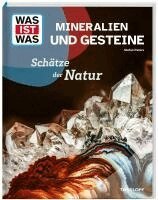 Stefan Peters - WAS IST WAS Mineralien und Gesteine. Schätze der Natur, Inbunden