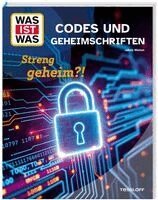 Jakob Wetzel - WAS IST WAS Codes und Geheimschriften. Streng geheim?!, Inbunden