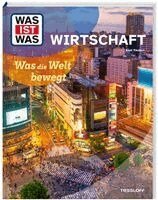 Axel Täubert - WAS IST WAS Wirtschaft. Was die Welt bewegt, Inbunden. Tillgänglighet: Lägg i varukorg