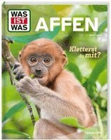 Dela Kienle - WAS IST WAS Affen. Kletterst du mit?, Inbunden. Tillgänglighet: Lägg i varukorg