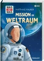 Matthias Maurer, Sarah Konrad - WAS IST WAS Mission im Weltraum, Inbunden. Tillgänglighet: Lägg i varukorg