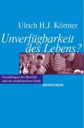 Unverfgbarkeit des Lebens?
