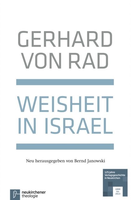 Gerhard von Rad, Bernd Janowski - Weisheit in Israel, E-bok
