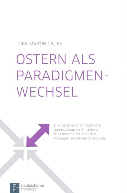 Dirk-Martin Grube - Ostern als Paradigmenwechsel, E-bok