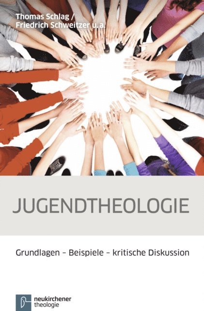 Friedrich Schweitzer, Thomas Schlag - Jugendtheologie, E-bok