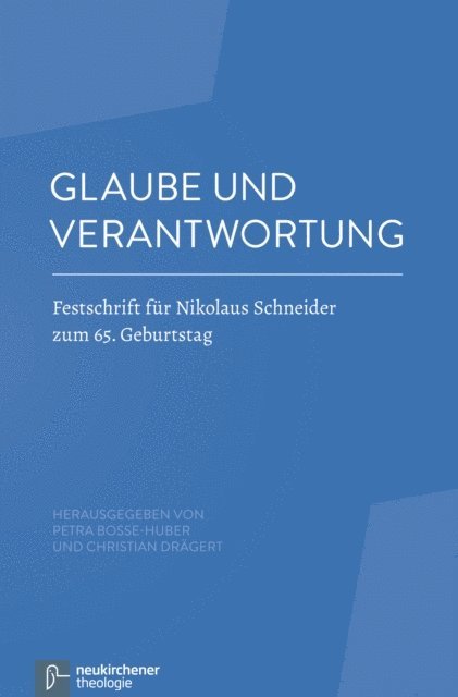 Petra Bosse-Huber, Christian Dragert - Glaube und Verantwortung, E-bok
