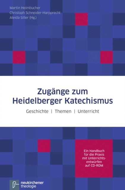 Aleida Siller, Christoph Schneider-Harpprecht, Martin Heimbucher - Zugänge zum Heidelberger Katechismus, E-bok