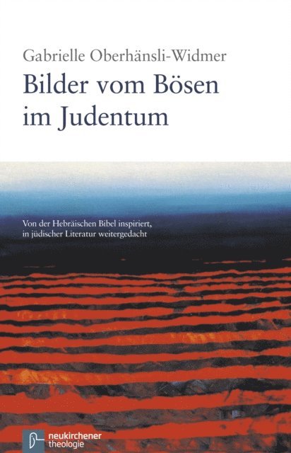 Gabrielle Oberhansli-Widmer - Bilder vom Bösen im Judentum, E-bok