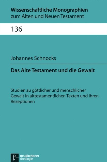Johannes Schnocks - Das Alte Testament und die Gewalt, E-bok